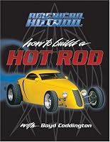 American Hot Rod: How To Build a Hot Rod with Boyd Coddington