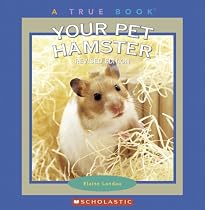 True Books: Your Pet Hamster