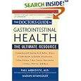 The Doctor's Guide to Gastrointestinal Health: Preventing and Treating Acid Reflux, Ulcers, Irritable Bowel Syndrome,... by Paul, M.D. Miskovitz and Marian Betancourt