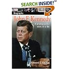 Click here to buy John F. Kennedy (DK Biography) by  Howard S. Kaplan.