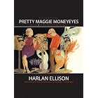 The Voice from the Edge: Pretty Maggie Moneyeyes (Library Edition) by Harlan Ellison