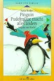 Pinguin Pudelm&uuml;tze macht alles anders - Ein ganz besonderer Pinguin- Tag - ( Ab 6 J.) - Katja Reider, Angela von Roehl