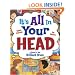 It's All in Your Head: A Guide to Your Brilliant Brain