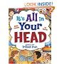 It's All in Your Head: A Guide to Your Brilliant Brain