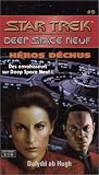 Star Trek Deep Space Neuf, tome 5 : Héros déchus