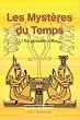 Les Myst�res du Temps : Tome 1, Des Pyramides � Mars