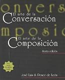 El arte de la conversacion, El arte de la composicion (with Atajo 4.0 CD-ROM: Writing Assistant for Spanish)