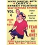 "Dirty Street Fighting" Self Defense Volume 4, Street Fighting Chokes And Submission Fighting Combinations