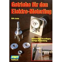 Getriebe f�r den Elektro-Motorflug. Notwendige Grundlagen, richtige Anwendung