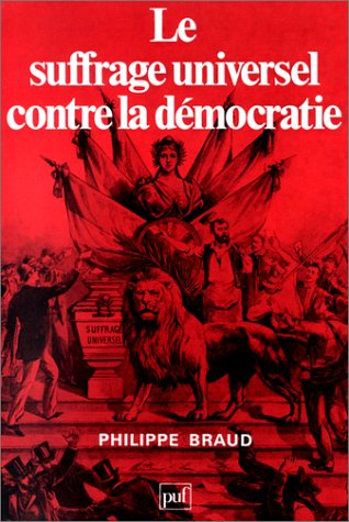 Le suffrage universel contre la démocratie