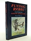Flying rebel : the story of Louis Strange