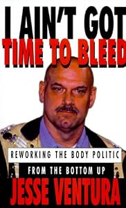 Cover of "I Ain't Got Time to Bleed: Rewo... Cover of "I Ain't Got Time to Bleed: Rewo...