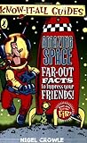 Amazing space : far-out facts to impress your friends!