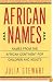 African Names: Names from the African Continent for Children and Adults