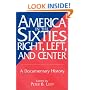 America in the Sixties--Right, Left, and Center: A Documentary History