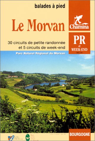 City Travel Guides Discounted  Livres : Le Morvan