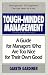 Tough-Minded Management: A Guide for Managers Who Are Too Nice for Their Own Good