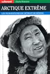 Arctique extr�me. Les Tchouktches du...