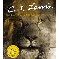 Lion, the Witch and the Wardrobe: Complete & Unabridged, Adult (The Chronicles of Narnia)