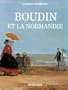 Boudin et la Normandie (French Edition)