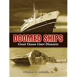 Doomed Ships: Great Ocean Liner Disastersby William H.  Jr. Miller