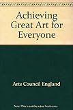Achieving great art for everyone : a strategic framework for the arts
