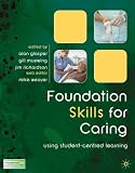 Foundation Skills for Caring: Using Student-Centred Learning
