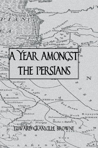 Year Amongst The Persians (Kegan Paul Travellers Series)