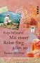 Mit einer Reise fing alles an