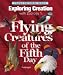 Exploring Creation with Zoology 1: Flying Creatures of the 5th Day (Apologia Science Young Explorers)
