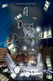 A Drug Dealer's Dream
