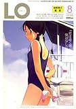 LO (エルオー) 2007年 08月号 [雑誌]