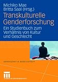 Produkt-Bild: Transkulturelle Genderforschung: Ein Studienbuch zum Verh&auml;ltnis von Kultur und Geschlecht (Geschlecht und Gesellschaft)