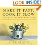 Make It Fast, Cook It Slow