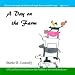 A Day on the Farm
