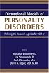 Dimensional Models of Personality Disorders: Refining the Research Agenda for DSM-V