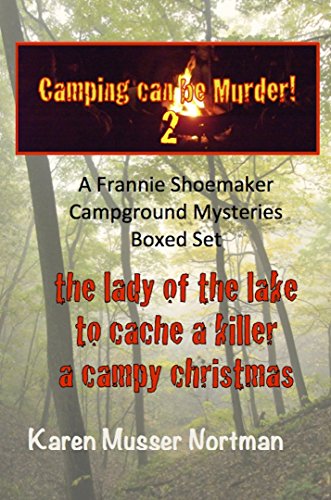 Camping Can Be Murder 2, by Karen Musser Nortman