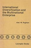 International diversification and the multinational enterprise