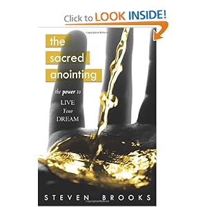The Sacred Anointing: The Power to Live Your Dream