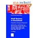Retail Business: Perspektiven, Strategien, Erfolgsmuster. Mit Berichten und Fallstudien von Aldi,  Auto plus, Conley's, DocMorris, Electronic Partner, ... Max Bahr, Media Markt, Otto, Saturn und Zara