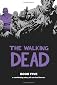 The Walking Dead Book 5