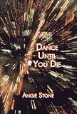 Dance Until You Die