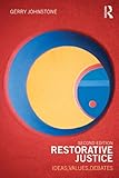 Restorative justice : ideas, values, debates