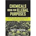 Chemicals Used for Illegal Purposes (Hardcover)