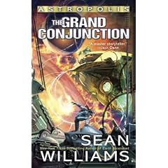 The Grand Conjunction: Astropolis (Astropolis Series)