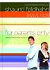 For parents only : getting inside the head of your kid by  Shaunti Christine Feldhahn; Lisa Ann Rice 
