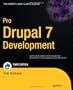 Pro Drupal 7 Development (Expert's Voice in Open Source)