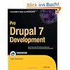 Pro Drupal 7 Development (Expert's Voice in Open Source)