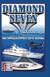 Diamond Seven: An Apocalyptic UFO novel