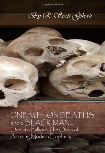 one million deaths and a black manone in a billion the odds of amazing modern prophecy